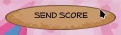 *BEFORE FIXING SEND SCORE BUTTON HOVER STATE*